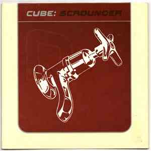 Cube  - Scrounger mp3 album