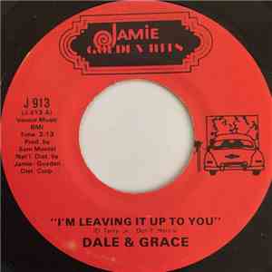 Dale & Grace - I'm Leaving It Up To You / Stop And Think It Over mp3 album