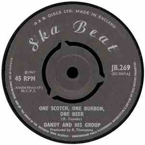 Dandy And His Group - One Scotch, One Burbon, One Beer / Maximum Pressure mp3 album