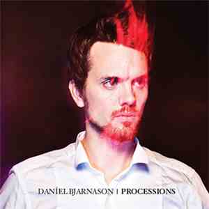Daníel Bjarnason - Processions mp3 album