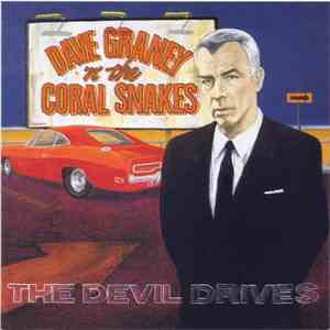 Dave Graney 'N' The Coral Snakes - The Devil Drives mp3 album