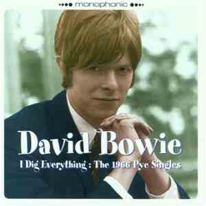 David Bowie - I Dig Everything: The 1966 Pye Singles mp3 album