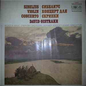 David Oistrakh, Moscow Radio Symphony Orchestra, Gennady Rozhdestvensky - Sibelius Concerto In D Minor, Op. 47 mp3 album