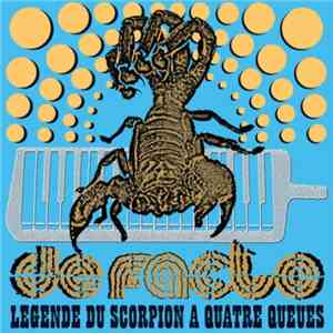 De Facto  - Legende Du Scorpion A Quatre Queues mp3 album