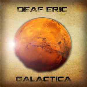 Deaf Eric - Galactica mp3 album