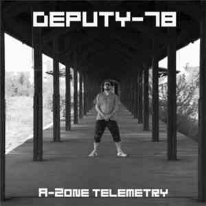 Deputy-78 - A-Zone Telemetry mp3 album