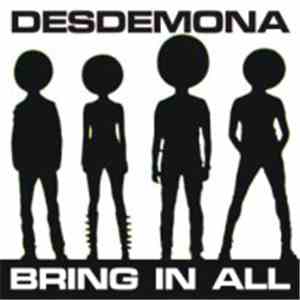 Desdemona - Bring In All mp3 album