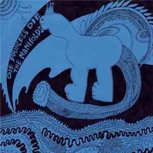 Die Princess Die / The Manifolds - Die Princess Die / The Manifoldsh1
