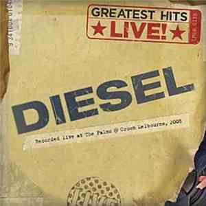 Diesel  - Greatest Hits: Live! mp3 album