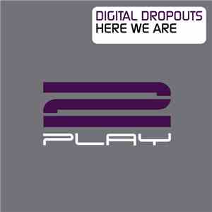 Digital Dropouts - Here We Are mp3 album