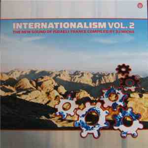 DJ Micha - Internationalism Vol. 2: The New Sound Of Israeli Trance mp3 album