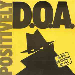 D.O.A.  - Positively D.O.A. mp3 album