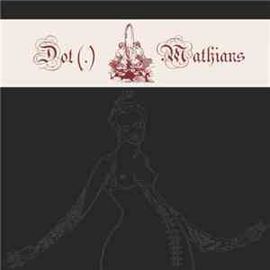Dot (.) / Mathians - Dot (.) / Mathians mp3 album