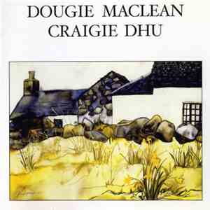 Dougie MacLean - Craigie Dhu mp3 album