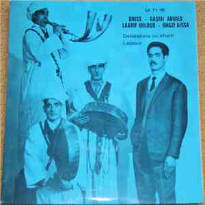 Driss , Gasmi Ahmed, Laarif Miloud, Ghazi Aïssa - Debestana Ou Khaïti / Lalaoui mp3 album