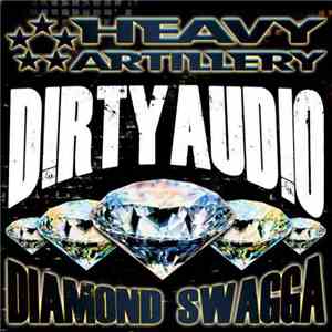 D!rty Aud!O - Diamond Swagga mp3 album