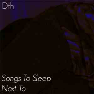Dth - Songs To Sleep Next To mp3 album
