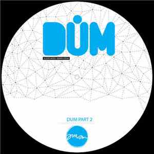 Dum - Dum (Part 2) mp3 album