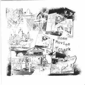 D.V. Clark - Home Movies mp3 album