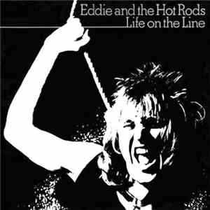 Eddie And The Hot Rods - Life On The Line mp3 album