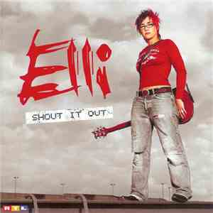 Elli  - Shout It Out mp3 album