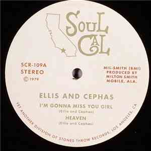 Ellis And Cephas - I'm Gonna Miss You Girl / Heaven mp3 album