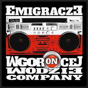 Emigracze - W Goroncej Wodzie Company mp3 album