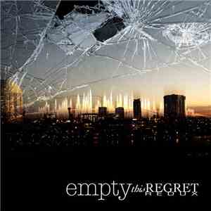 Empty  - This Regret (Redux) mp3 album