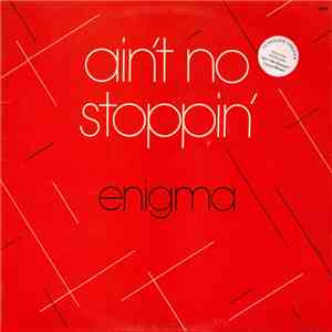 Enigma  - Ain't No Stoppin' mp3 album
