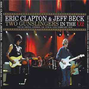 Eric Clapton & Jeff Beck - Two Gunslingers In The O2h1