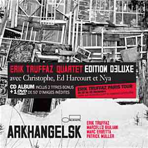 Erik Truffaz, Marcello Giuliani, Marc Erbetta, Patrick Muller - Arkhangelsk mp3 album