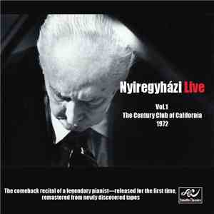 Ervin Nyiregyházi - Nyiregyházi Live, Vol. 1: The Century Club of California, 1972 mp3 album