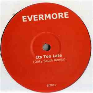 Evermore - Its Too Late mp3 album