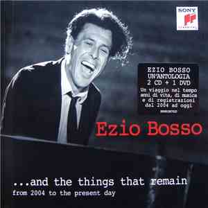 Ezio Bosso - ... And The Things That Remain (From 2004 To The Present Day) mp3 album
