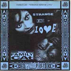 Family Cat / CUD - Strange Kind Of Love / Remember What It Is That You Love mp3 album