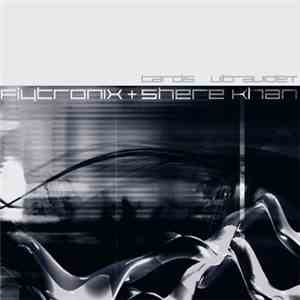 Flytronix + Shere Khan - Tardis / Ultraviolet mp3 album