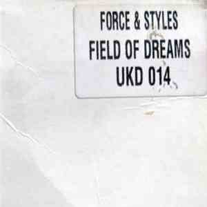 Force & Styles - Field Of Dreams mp3 album