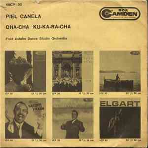 Fred Astaire Dance Studio Orchestra - Piel Canela / Cha-Cha-Ku-Ka-Ra-Cha mp3 album