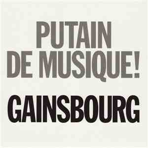 Gainsbourg - Putain De Musique ! mp3 album