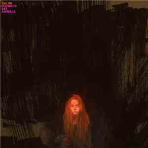 Galus - Flowers Eat Animals mp3 album