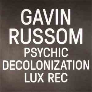 Gavin Russom - Psychic Decolonization mp3 album