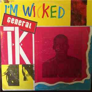 General T.K. - I'm Wicked mp3 album