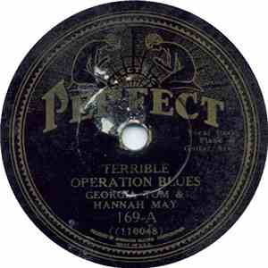 Georgia Tom & Hannah May / Famous Hokum Boys - Terrible Operation Blues / Come On Mama mp3 album