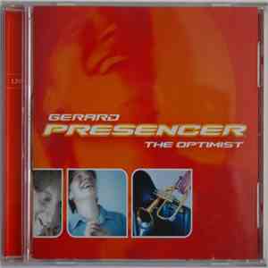Gerard Presencer - The Optimist mp3 album