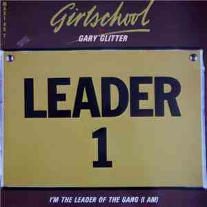 Girlschool + Gary Glitter - I'm The Leader Of The Gang (I Am) mp3 album