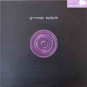 G-Man - Kushti mp3 album