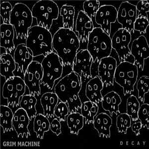 Grim machine - Decay mp3 album