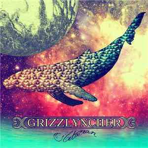 Grizzlyncher - O'cetacean mp3 album