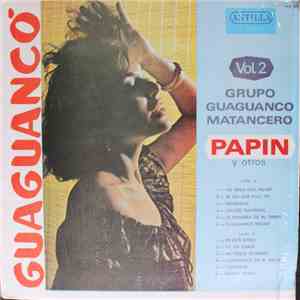 Grupo Guaguanco Matancero, Papin Y Otros - Guaguancó Vol. 2 mp3 album