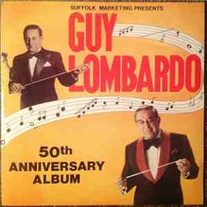 Guy Lombardo - 50th Anniversary Album mp3 album